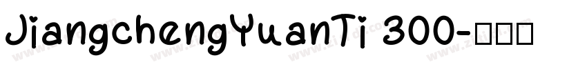 JiangchengYuanTi 300字体转换